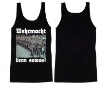 Muskelshirt/Tank Top - Wehrmacht - denn sowas?