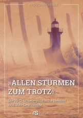 Buch - ALLEN STÜRMEN ZUM TROTZ - Die NPD, unsere politische Heimat und ihre Geschichte