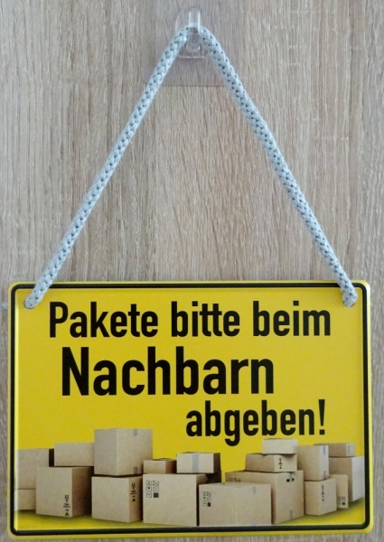 Hängeschild - Pakete bitte beim Nachbarn abgeben