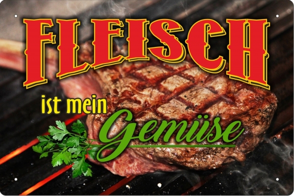 Blechschild - Fleisch ist mein Gemüse - BS517 (282)