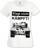 Frauen T-Shirt - Klagt nicht, kämpft!