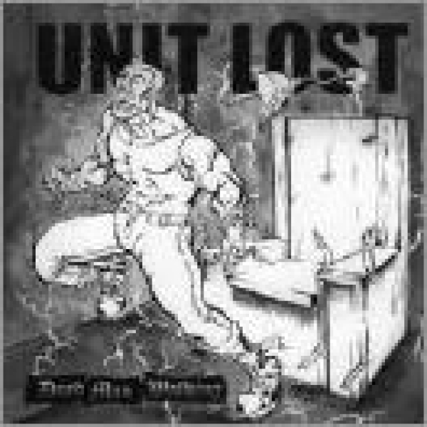 Unit Lost - Dead man walking