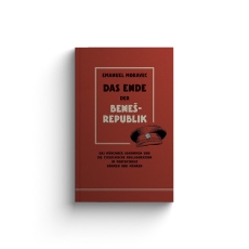 Buch - Das Ende der Beneš-Republik - Emanuel Moravec