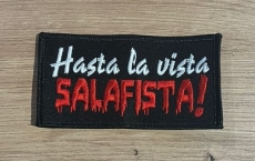 Aufnäher - Hasta la vista Salafista