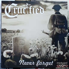 Crucified - Never forget - EP & CD