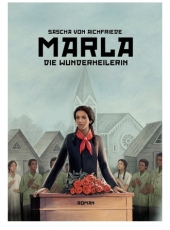 Buch - Sascha von Aichfriede - Marla, die Wunderheilerin (Roman)