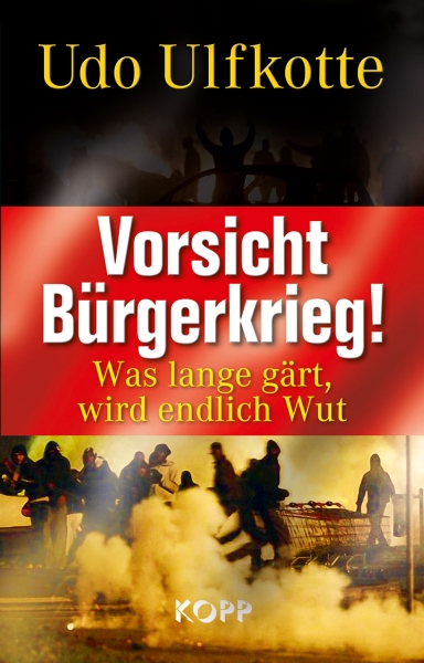 Buch - Vorsicht Bürgerkrieg! - Udo Ulfkotte