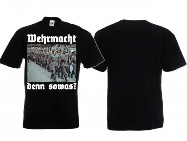 T-Hemd - Wehrmacht - denn sowas?