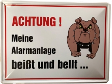 Blechschild - Achtung! Alarmanlage beißt & bellt - XXL - BSG20